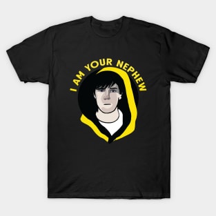 Look, I am your nephew! T-Shirt